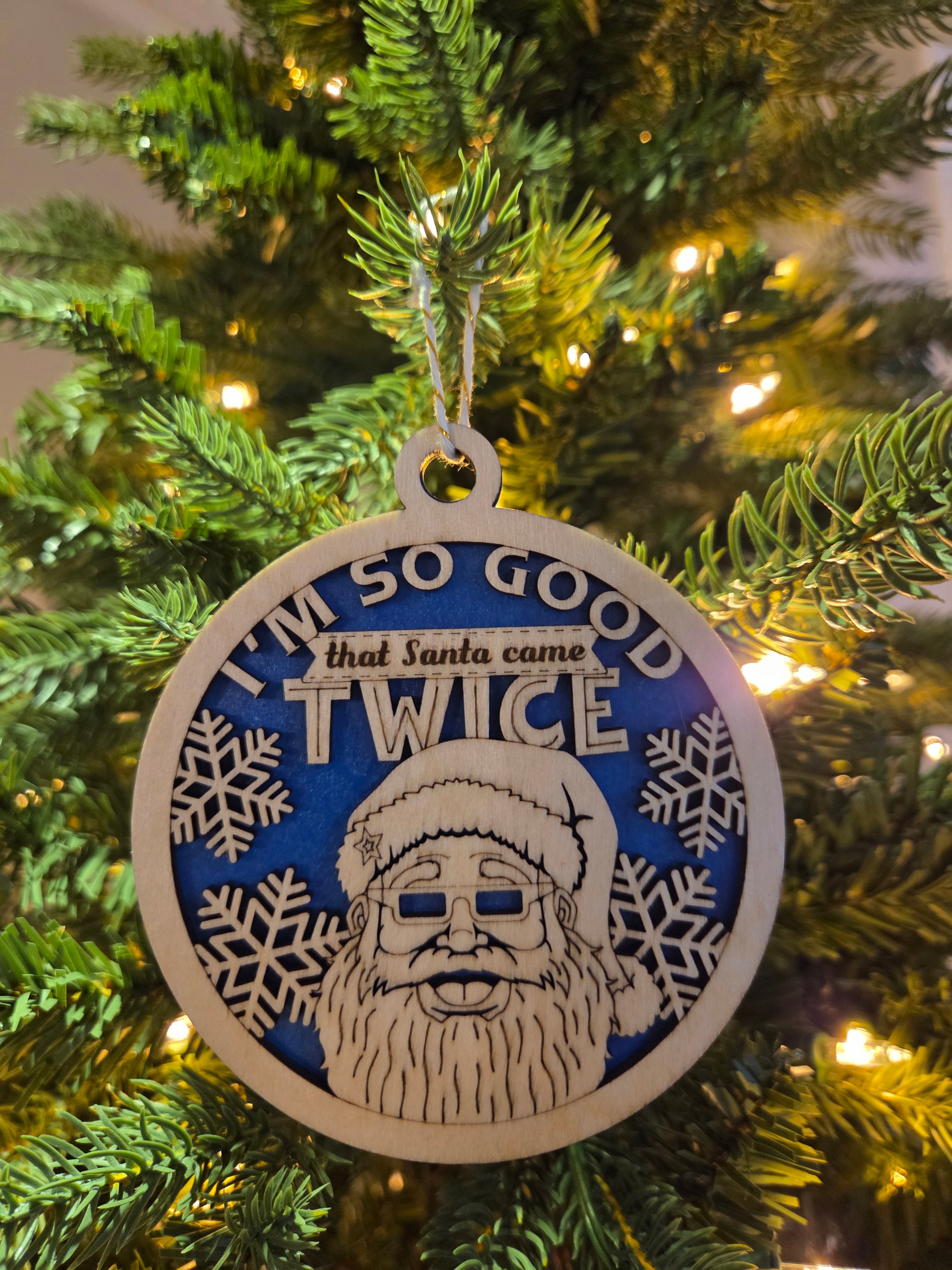 Santa came twice ornament