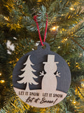 Let it snow ornament